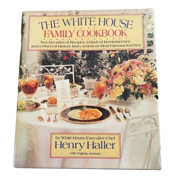 The White House Family Cookbook Haller and Aronson Hardback - Picture 1 of 13